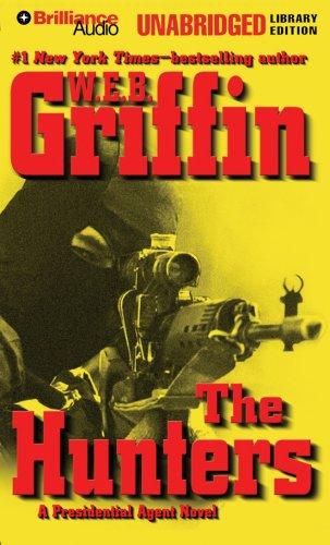William E. Butterworth (W.E.B.) Griffin: Hunters, The (AudiobookFormat, 2007, Brilliance Audio on MP3-CD Lib Ed)