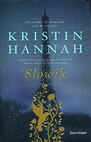 Kristin Hannah: Słowik (Polish language, 2017, Świat Książki)