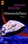 Gregory Benford: Himmelsfluss (Paperback, German language, Heyne)