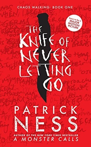 Patrick Ness (duplicate): The Knife of Never Letting Go (Hardcover, 2018, Candlewick)