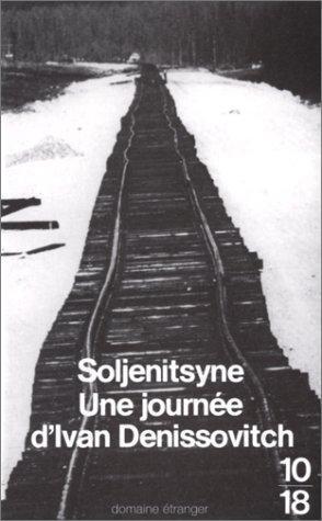 Aleksandr Solzhenitsyn: Une journée d'Ivan Denissovitch (Paperback, French language, 1976, 10/18)