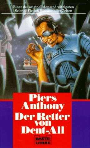 Piers Anthony: Der Retter Von Dent-All (Paperback, German language, Lübbe)