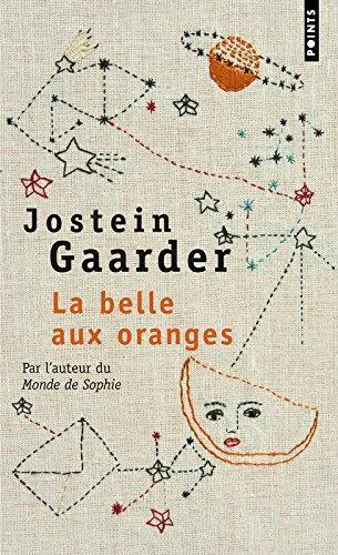 Jostein Gaarder: La Belle aux oranges (French language, 2010, Éditions Points)