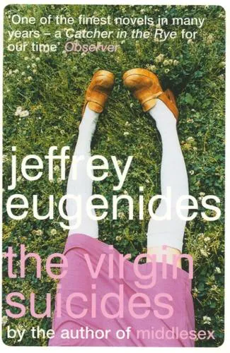 Jeffrey Eugenides: The Virgin Suicides (2002, Bloomsbury Publishing)