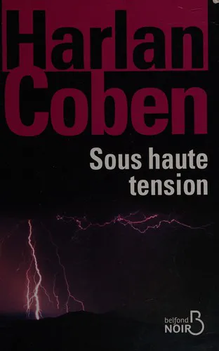 Harlan Coben: Sous haute tension (French language, 2012, Belfond)