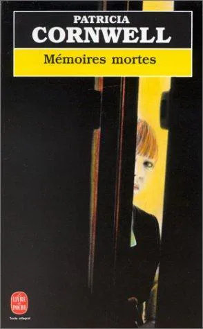 Patricia Cornwell: Mémoires mortes (French language, 1994)