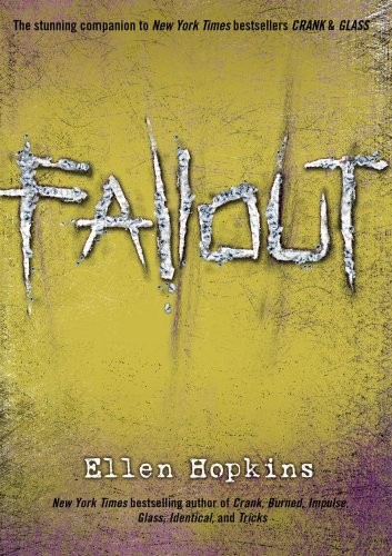 Ellen Hopkins: Fallout (2010, Simon & Schuster, Limited, Margaret K. McElderry)