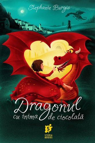 Stephanie Burgis: Dragonul cu inima de ciocolată (Paperback, Romanian language, Storia Books)