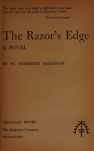William Somerset Maugham: THE RAZOR'S EDGE  (1944, Doubleday, Doran & Co., Inc.)