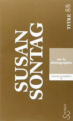 Susan Sontag: Sur la photographie (French language, 2008)