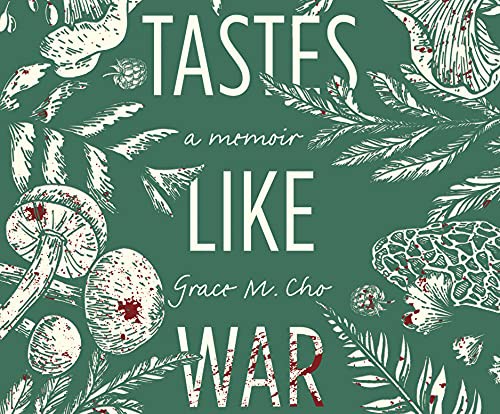 Grace M. Cho, Cindy Kay: Tastes Like War (AudiobookFormat, 2021, Dreamscape Media)