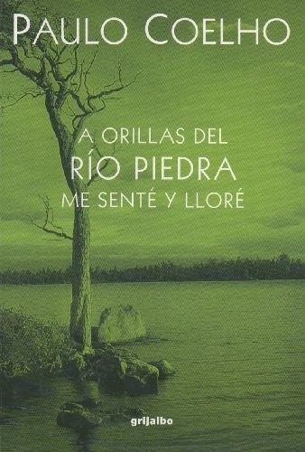 A Orillas Del Rio Piedra Me Sente Y Llore (Paperback, French & European Pubns)