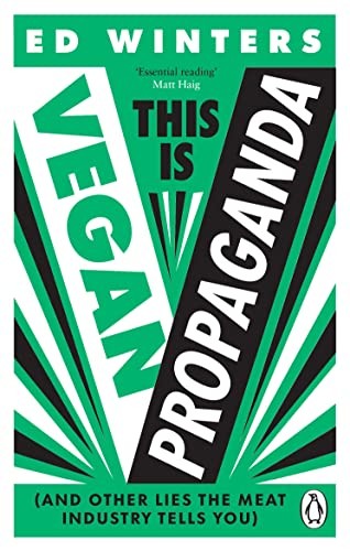 Ed Winters: This Is Vegan Propaganda (Paperback, 2023, Vermilion)