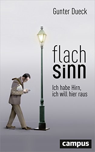 Gunter Dueck: Flachsinn (Hardcover, Campus Verlag GmbH)