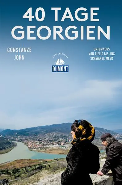 Constanze John: Vierzig Tage Georgien unterwegs von Tiflis bis ans Schwarze Meer (German language, 2022)
