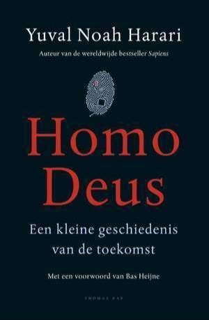 Yuval Noah Harari: Homo Deus: A Brief History of Tomorrow (Dutch language, 2017)