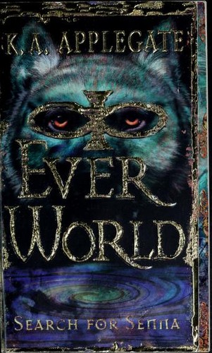 Katherine A. Applegate: Search for Senna (Everworld #1) (1999, Scholastic)