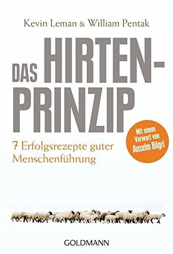 Kevin Leman, William Pentak: Das Hirtenprinzip (Paperback, Brand: Mosaik bei Goldmann, Goldmann Verlag)
