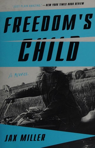 Jax Miller: Freedom's Child (2016, Crown/Archetype)