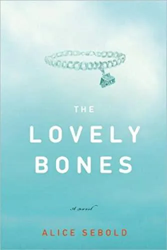 Alice Sebold: The Lovely Bones (2002)