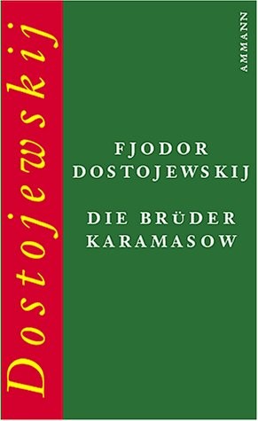 Die Brüder Karamasov (Hardcover, Ammann Verlag)