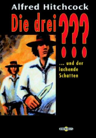 Alfred Hitchcock: Die drei ??? und der lachende Schatten. (drei Fragezeichen). (Paperback, German language, Bertelsmann, München)