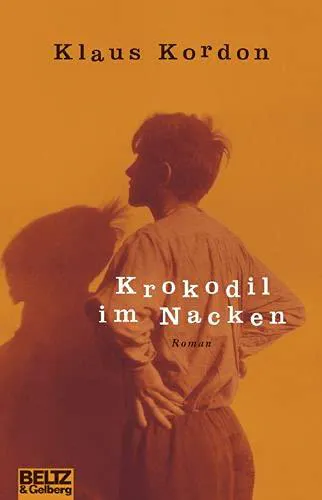 Klaus Kordon: Krokodil im Nacken (German language, 2002)