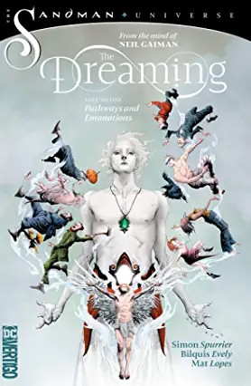 Neil Gaiman, Simon Spurrier: The Dreaming, Vol. 1 (Paperback, 2019, DC Comics)