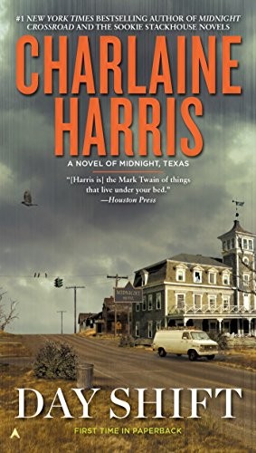 Day Shift (A Novel of Midnight, Texas) (Ace)