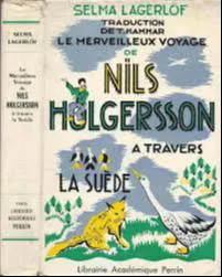 Selma Lagerlöf: Le merveilleux voyage de Nils Holgersson à travers la suède (French language, 1957, LIBRAIRIE ACADÉMIQUE PERRIN)