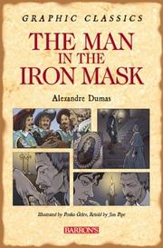 Alexandre Dumas, E. L. James: The Man in the Iron Mask (Graphic Classics) (Hardcover, 2007, Barron's Educational Series)