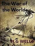 H. G. Wells: The War of the Worlds (Independently published)