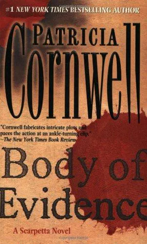 Patricia Cornwell: Body of Evidence (Kay Scarpetta, #2) (2004)
