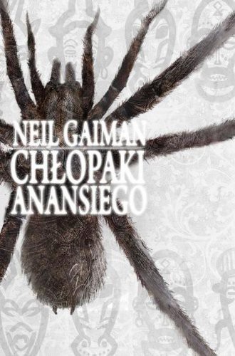 Neil Gaiman: Chlopaki Anansiego (Hardcover, Mag)