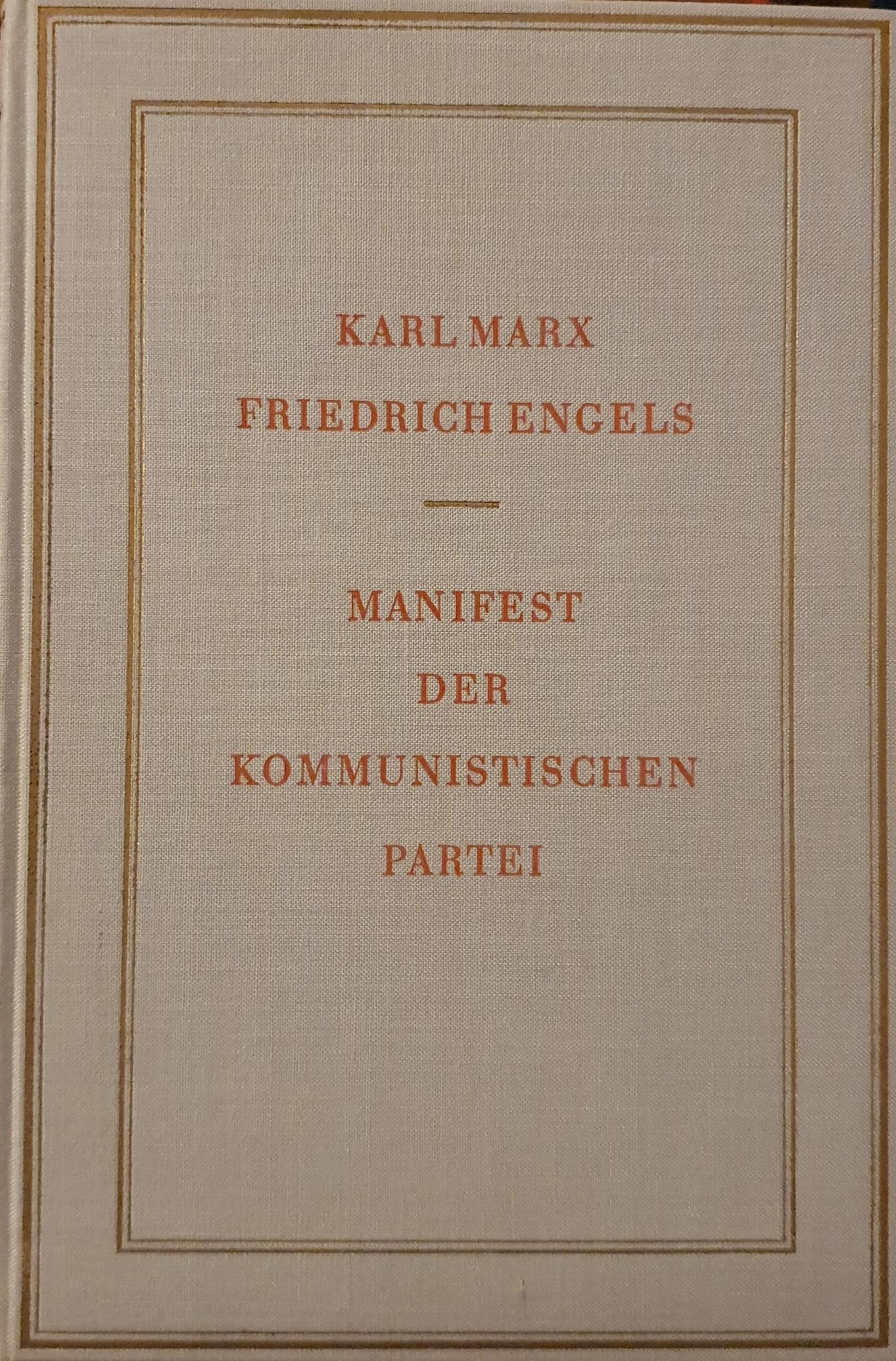 Friedrich Engels, Karl Marx, Friedrich Engels, friedrich engels: Manifest der Kommunistischen Partei (Hardcover, German language, 1955, Berlin. Dietz Verlag)