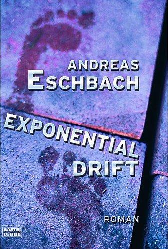 Andreas Eschbach: Exponentialdrift (Paperback, German language, 2005, Lübbe)
