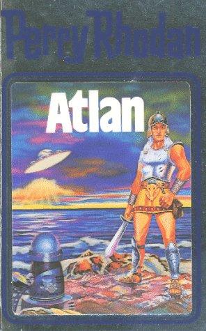 Atlan (Hardcover, German language, Verlagsunion Pabel Moewig KG Moewig, Neff Hestia)