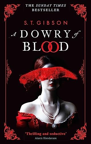 S. T. Gibson: A Dowry of Blood (Paperback, 2022, Little Brown & Company)