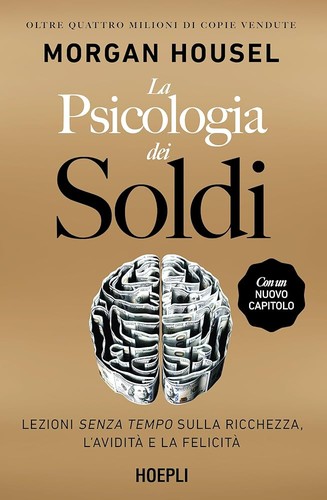 Morgan Housel, Juanita Cochran: La psicologia dei soldi (2021, HOEPLI)