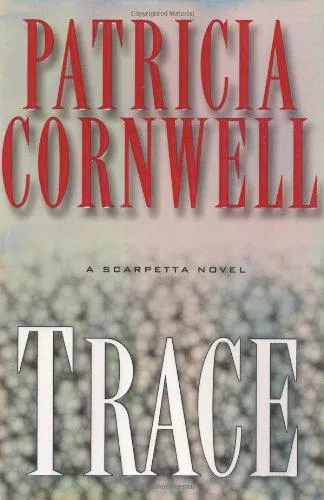 Patricia Cornwell: Trace (2004)