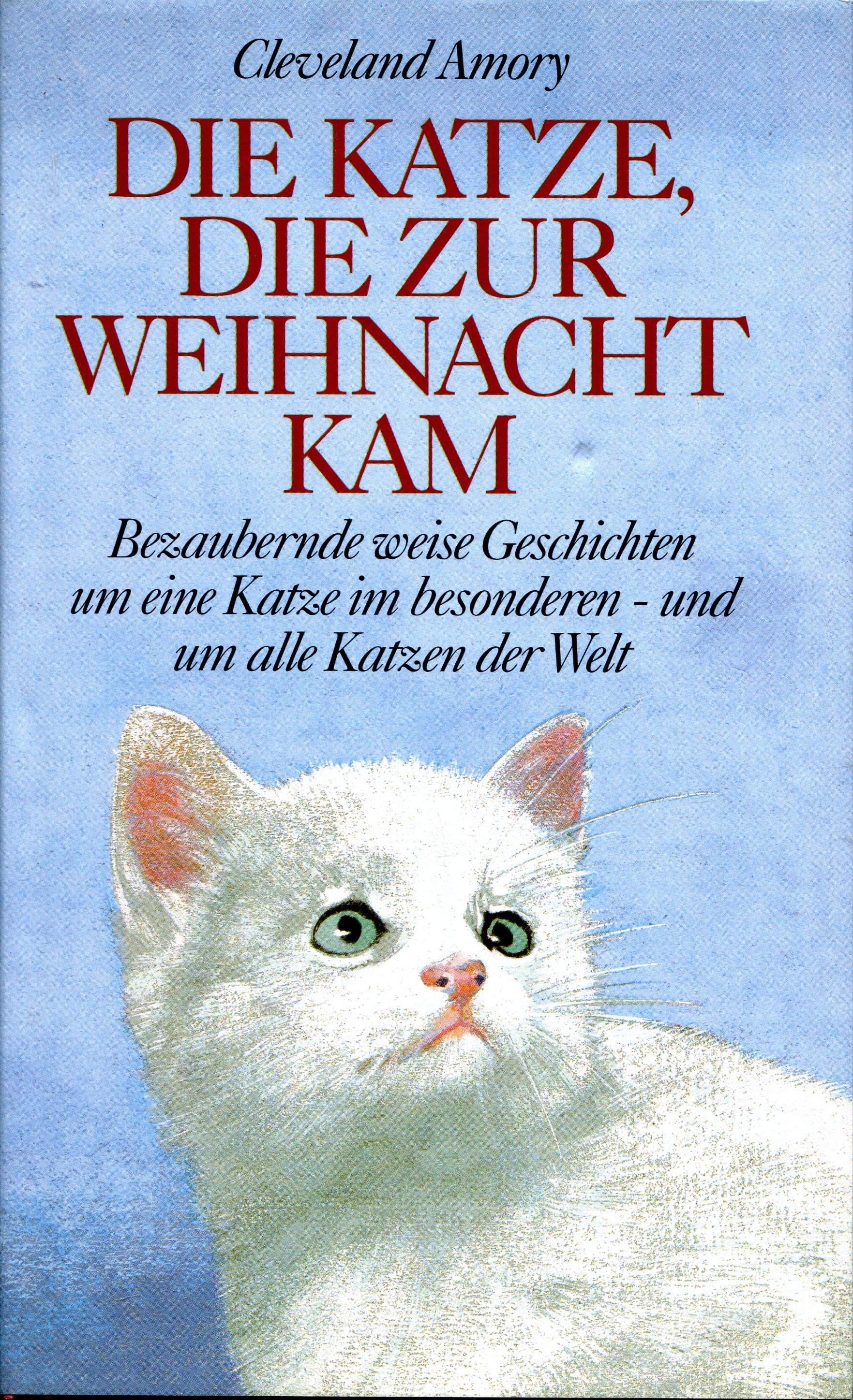 Amory, Cleveland: Die Katze, die zur Weihnacht kam (Hardcover, Deutsch language, Scherz Verlag, Bern)