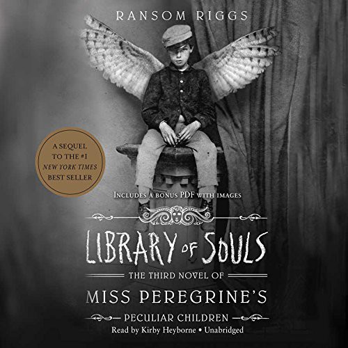 Ransom Riggs: Library of Souls (AudiobookFormat, Blackstone Audio, Inc., Blackstone Audiobooks)