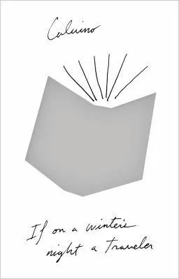 Italo Calvino: If on a Winter's Night a Traveler (2012, Houghton Mifflin Harcourt Publishing Company)