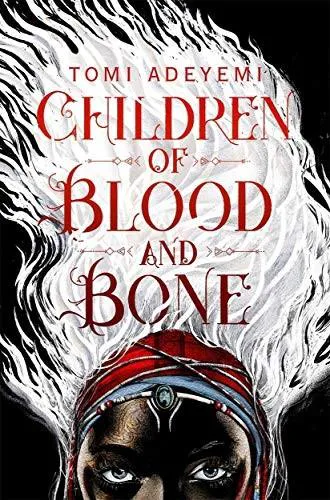 Tomi Adeyemi: Children of blood and bone (Paperback, 2018, Macmillan Publishers)