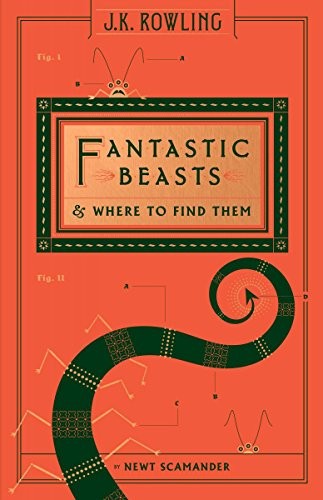 Fantastic Beasts and Where to Find Them (Arthur A. Levine Books)