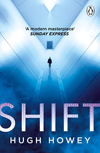 Hugh Howey (duplicate): Shift (Paperback, 2023, Penguin Books, Limited)