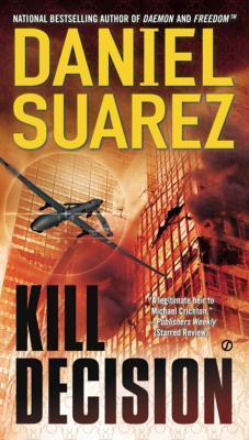 Daniel Suarez (duplicate): Kill Decision (2012)