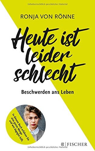 Ronja von Rönne: Heute ist leider schlecht (Paperback, FISCHER Taschenbuch)