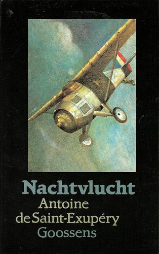 Antoine de Saint-Exupéry: Nachtvlucht (Paperback, Dutch language, 1986, Goossens)