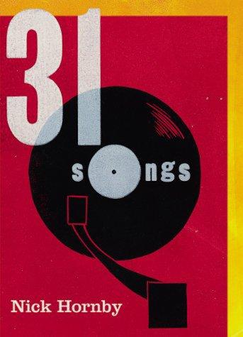Nick Hornby: 31 songs (2003, Viking)